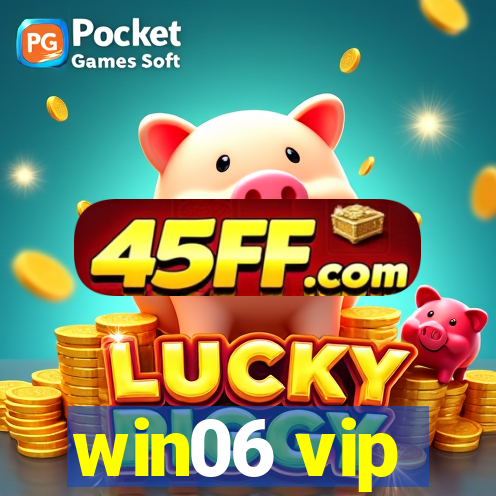 win06 vip